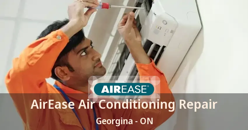 AirEase Air Conditioning Repair Georgina - ON