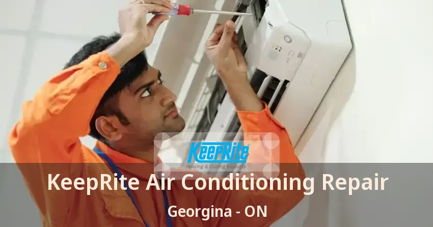 KeepRite Air Conditioning Repair Georgina - ON