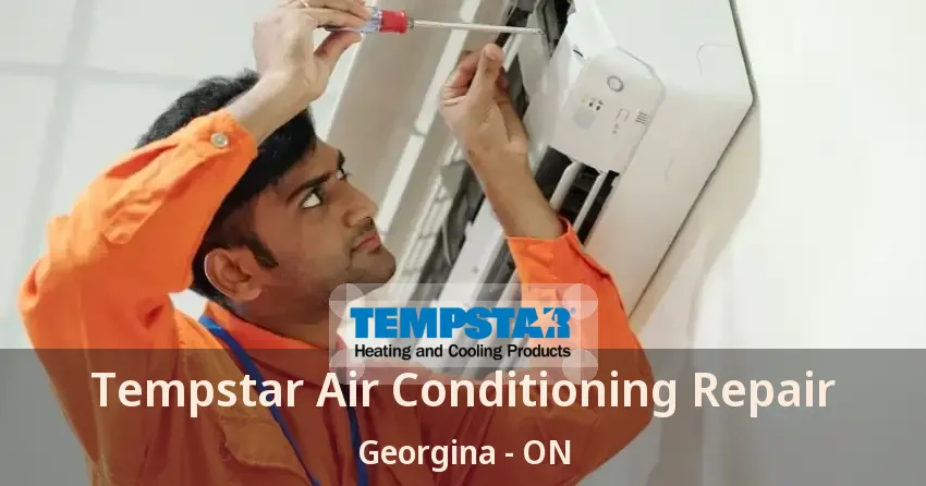 Tempstar Air Conditioning Repair Georgina - ON