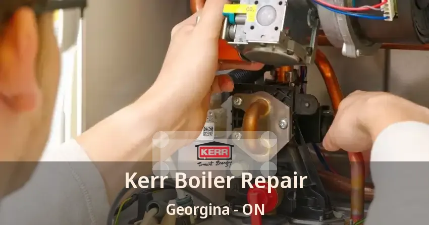 Kerr Boiler Repair Georgina - ON