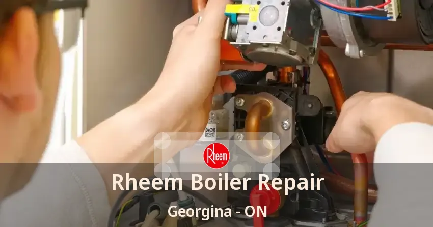 Rheem Boiler Repair Georgina - ON