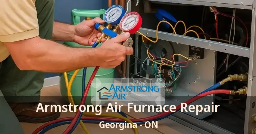 Armstrong Air Furnace Repair Georgina - ON