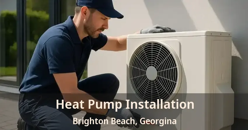 Heat Pump Installation Brighton Beach, Georgina - ON