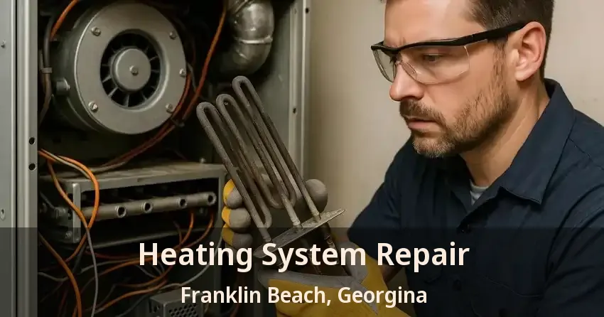 Heating System Repair Franklin Beach, Georgina - ON