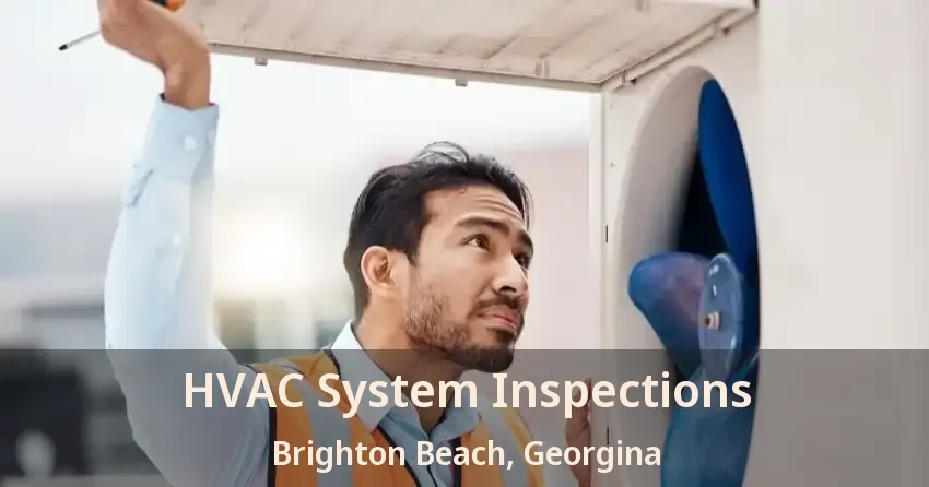 HVAC System Inspections Brighton Beach, Georgina - ON