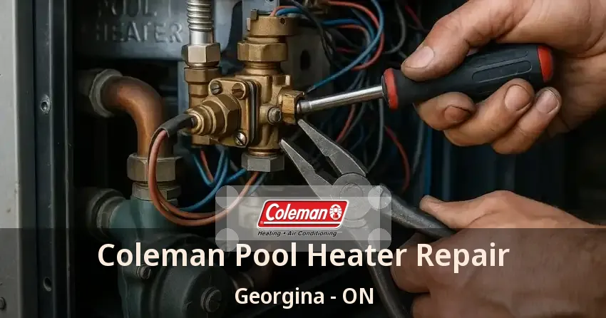 Coleman Pool Heater Repair Georgina - ON