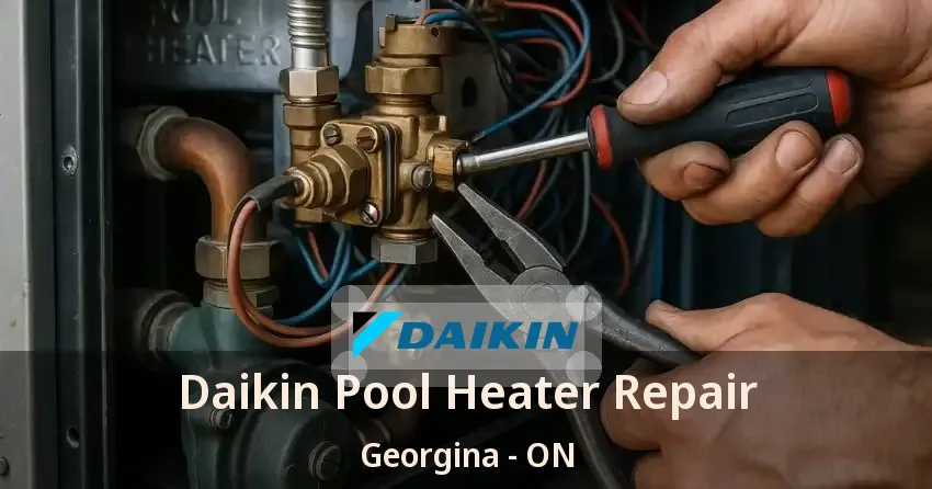 Daikin Pool Heater Repair Georgina - ON